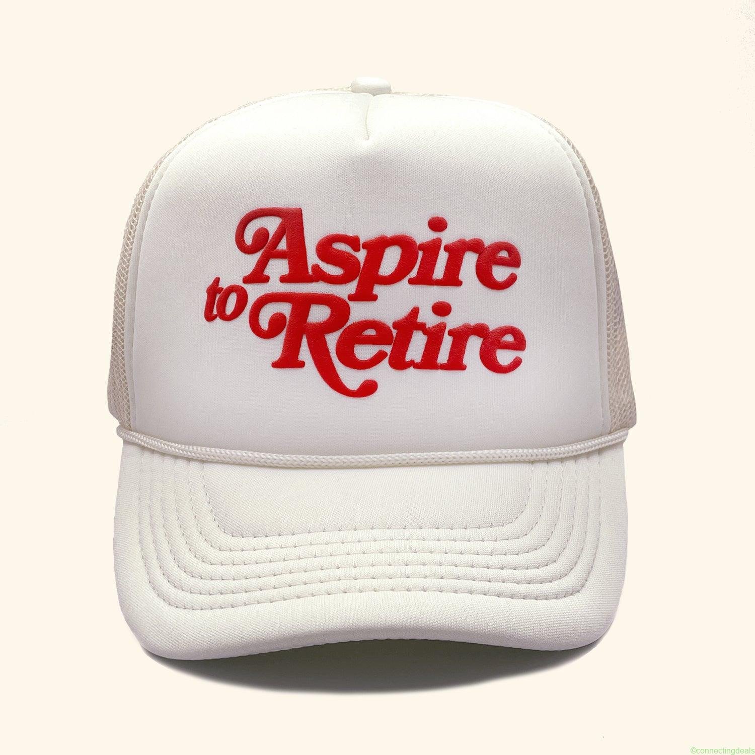 Aspire to Retire – Script Trucker Bone