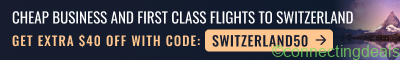 Cheap Business and First Class Flights to Switzerland *Promo Code: SWITZERLAND50 in New York