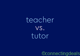 Teacher and Tutor